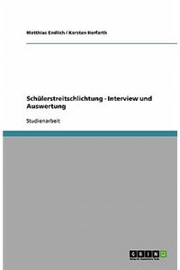 Schülerstreitschlichtung - Interview und Auswertung