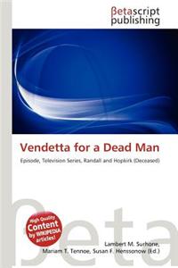 Vendetta for a Dead Man