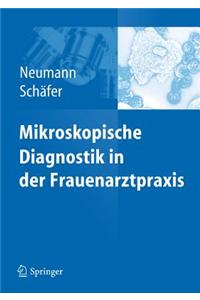 Mikroskopische Diagnostik in der Frauenarztpraxis