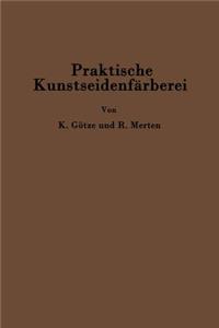Praktische Kunstseidenfärberei in Strang Und Stück