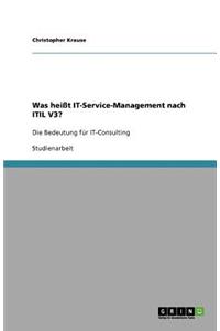 Was heißt IT-Service-Management nach ITIL V3?