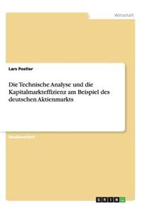 Technische Analyse und die Kapitalmarkteffizienz am Beispiel des deutschen Aktienmarkts