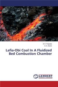 Lafia-Obi Coal In A Fluidized Bed Combustion Chamber