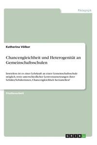 Chancengleichheit und Heterogenität an Gemeinschaftsschulen