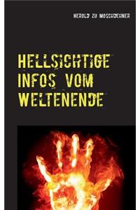 Hellsichtige Infos vom Weltenende