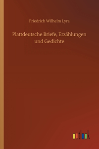 Plattdeutsche Briefe, Erzählungen und Gedichte