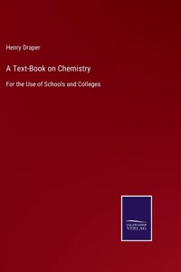 Text-Book on Chemistry