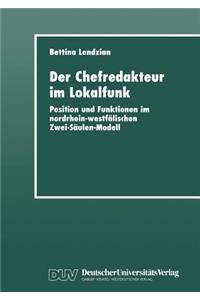 Der Chefredakteur Im Lokalfunk