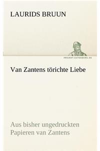 Van Zantens Torichte Liebe