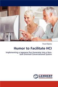 Humor to Facilitate HCI