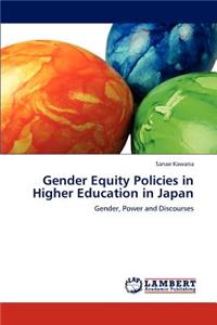 Gender Equity Policies in Higher Education in Japan