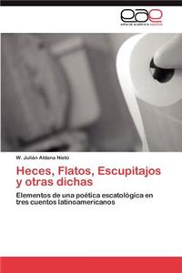 Heces, Flatos, Escupitajos y otras dichas