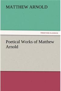 Poetical Works of Matthew Arnold