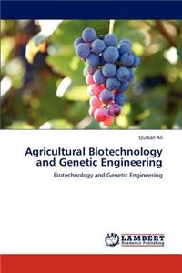 Agricultural Biotechnology and Genetic Engineering