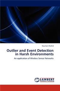 Outlier and Event Detection in Harsh Environments