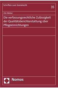 Die Verfassungsrechtliche Zulassigkeit Der Qualitatsberichterstattung Uber Pflegeeinrichtungen