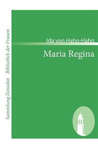 Maria Regina: Eine Erzählung aus der Gegenwart