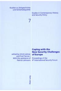 Coping with the New Security Challenges of Europe