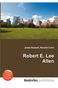 Robert E. Lee Allen