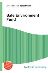 Safe Environment Fund