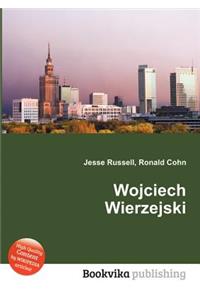 Wojciech Wierzejski