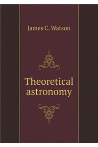 Theoretical Astronomy