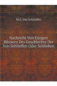 Nachricht Von Einigen Häusern Des Geschlechts Der Von Schlieffen Oder Schlieben