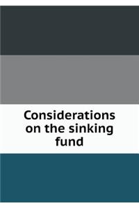 Considerations on the Sinking Fund