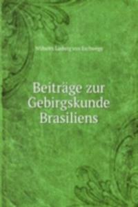 Beitrage zur Gebirgskunde Brasiliens