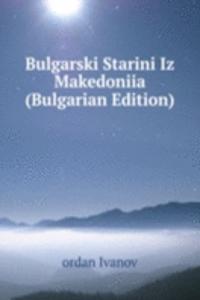 Bulgarski Starini Iz Makedoniia (Bulgarian Edition)