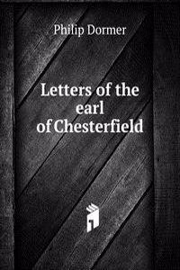 Letters of the earl of Chesterfield