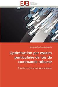 Optimisation par essaim particulaire de lois de commande robuste