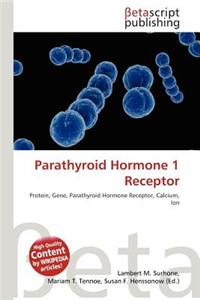 Parathyroid Hormone 1 Receptor