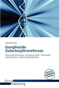 Ganglioside Galactosyltransferase