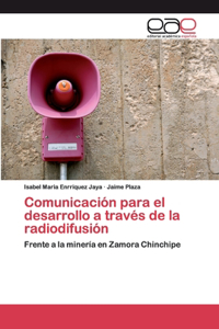 Comunicación para el desarrollo a través de la radiodifusión