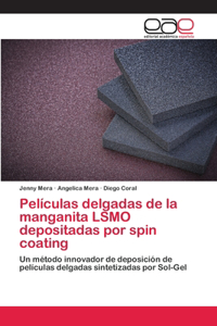 Películas delgadas de la manganita LSMO depositadas por spin coating