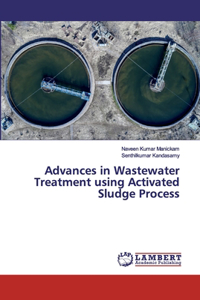 Advances in Wastewater Treatment using Activated Sludge Process