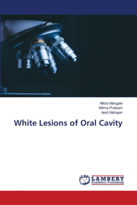 White Lesions of Oral Cavity