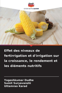 Effet des niveaux de fertirrigation et d'irrigation sur la croissance, le rendement et les éléments nutritifs