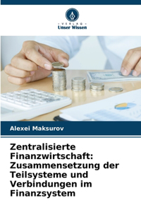 Zentralisierte Finanzwirtschaft