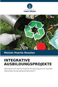 Integrative Ausbildungsprojekte