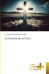 Chemin de la Croix