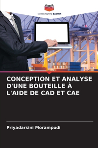 Conception Et Analyse d'Une Bouteille À l'Aide de CAD Et Cae