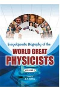 Ency. Biography of the World Great Physicists (Set 5 Vol)