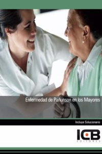 Enfermedad de Parkinson en los Mayores (Sanidad) (Spanish Edition)