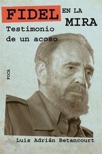 Fidel en la mira / Fidel in the spotlight