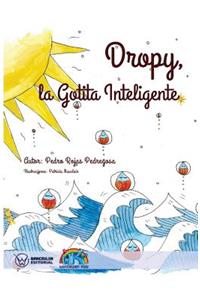 Dropy. La Gotita Inteligente (Edición Bolsillo)
