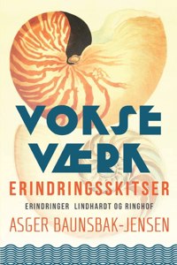 Vokseværk. Erindringsskitser