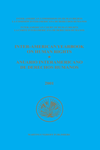 Inter-American Yearbook on Human Rights / Anuario Interamericano de Derechos Humanos, Volume 17 (2001)