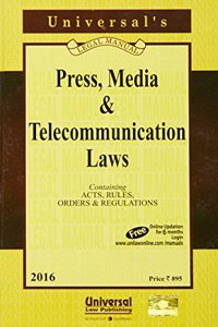 Press, Media and Telecommunication Laws - Containing Acts, Rules, Orders & Regulations